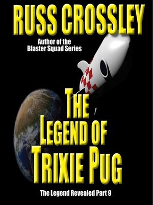 cover image of The Legend of Trixie Pug Part 9